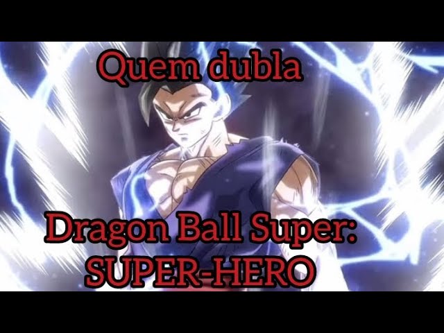 Conheça os dubladores de Dragon Ball Super: SUPER-HERO 